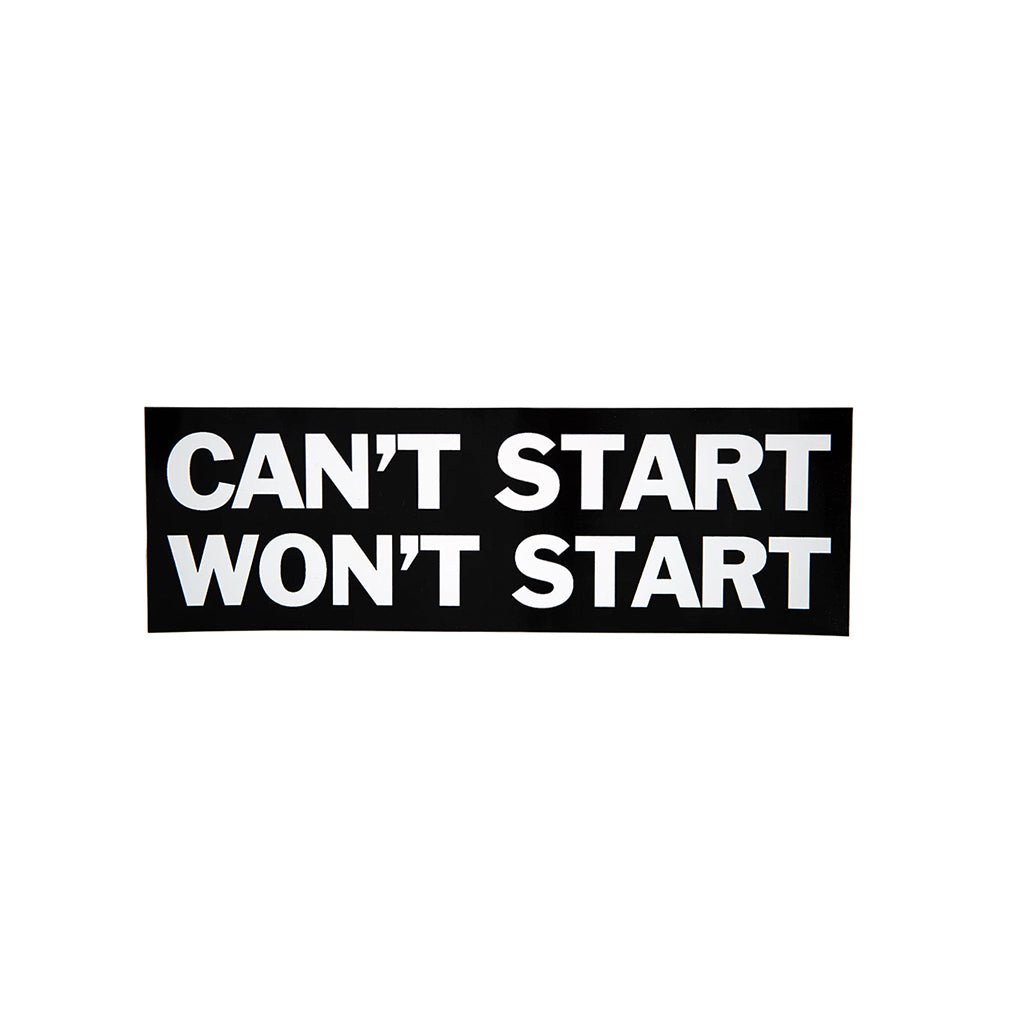 Can't Start Won't Start Bumper Sticker - Town City