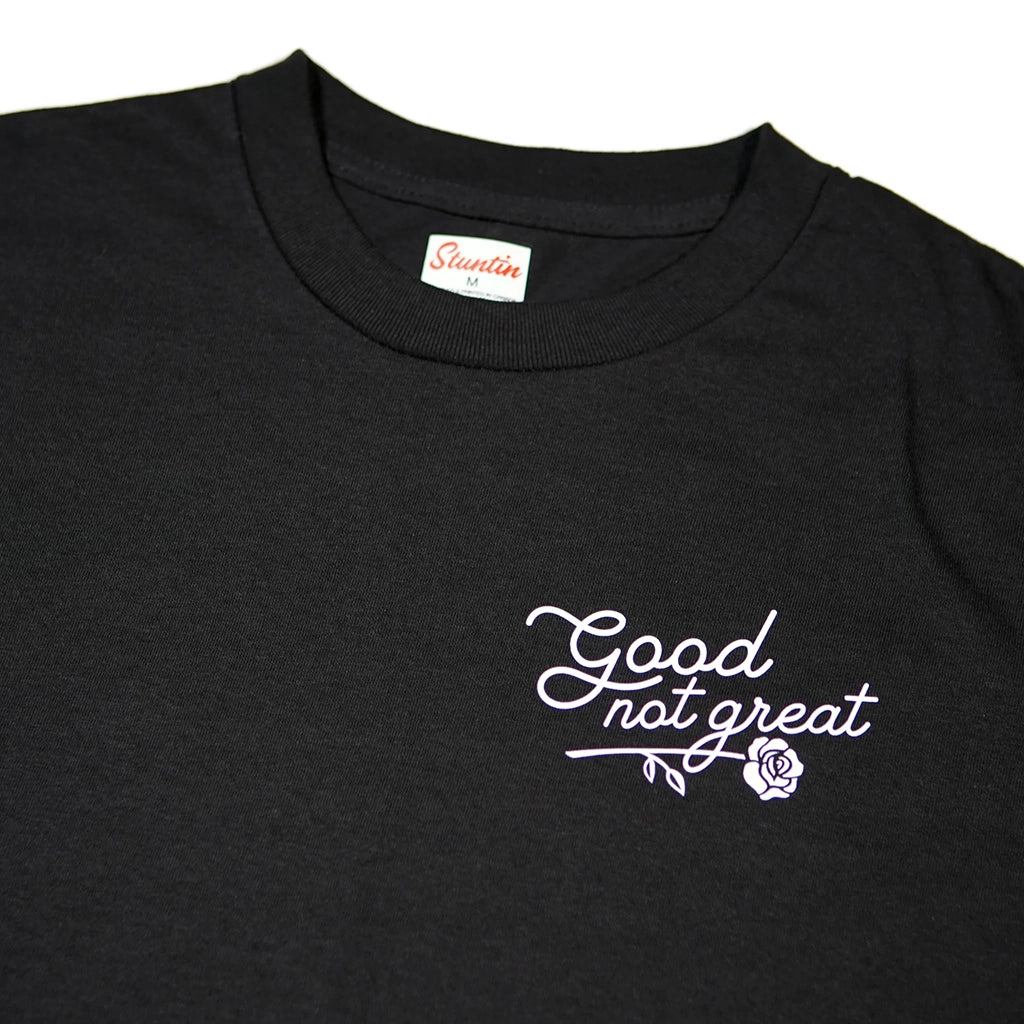 Good Not Great T-Shirt - Black