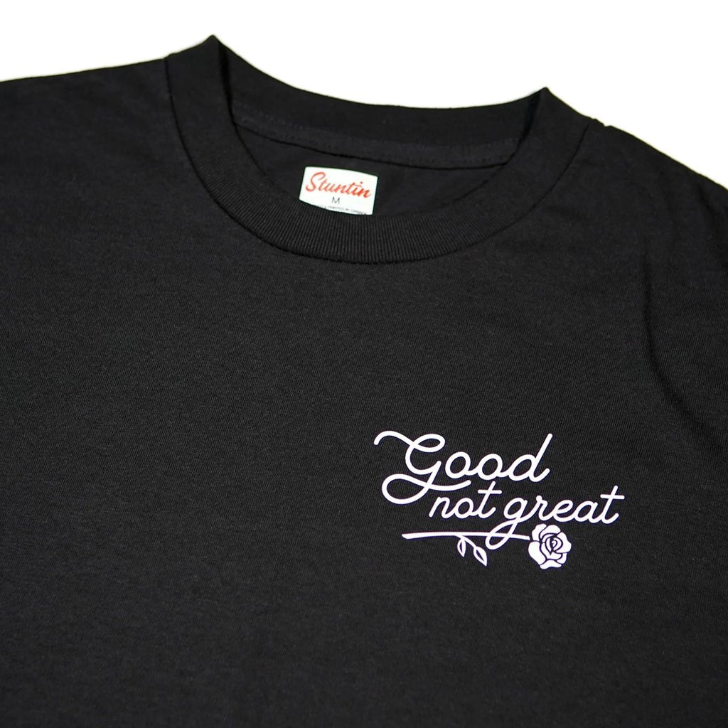 Good Not Great T-Shirt - Black - Town City