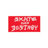 Skate and Destroy Sticker - Town City