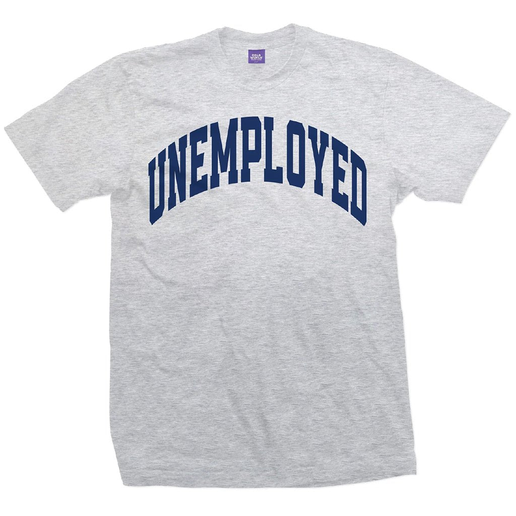 Unemployed Tee - Oxford Grey